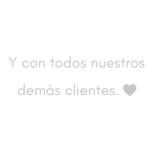 "Y con todos nuestros demás clientes"